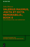 Briscoe J.  Valerius Maximus, "Facta et dicta memorabilia", Book 8